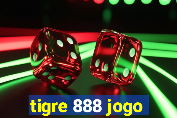 tigre 888 jogo